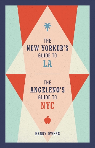 Бумажная книга «The New Yorker's Guide to LA, The Angeleno's Guide to NYC», автор Генри Оуэнс - фото №1