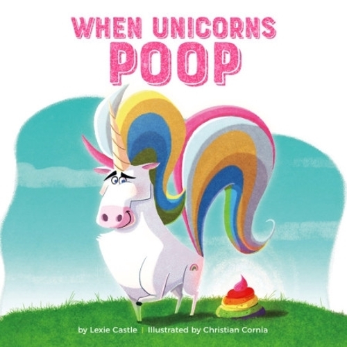 Паперова книга «When Unicorns Poop», автор Лексі Касл - фото №1
