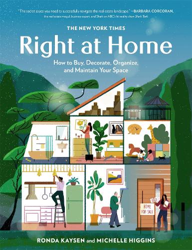 Бумажная книга «The New York Times: Right at Home: How to Buy, Decorate, Organize, and Maintain Your Space», авторов Мишель Хиггинс, Ронда Кейсен - фото №1