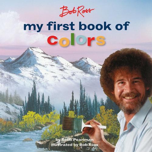 [object Object] «Bob Ross: My First Book of Colors», автор Робб Перлман - фото №1