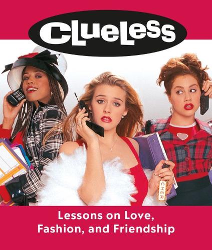 Бумажная книга «Clueless: Lessons on Love, Fashion, and Friendship», автор Лорен Манкузо - фото №1