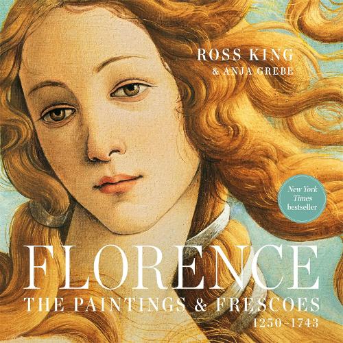 Бумажная книга «Florence: The Paintings & Frescoes, 1250-1743», авторов Аня Гребе, Росс Кинг - фото №1