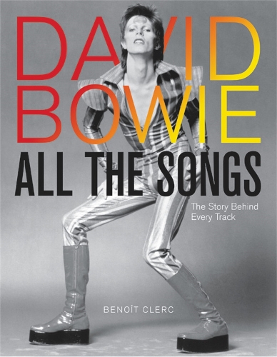Бумажная книга «David Bowie All the Songs: The Story Behind Every Track», автор Бенуа Клерк - фото №1