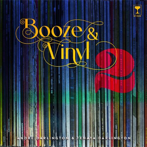 Бумажная книга «Booze & Vinyl Vol. 2: 70 More Albums + 140 New Recipes», авторов Андре Дарлингтон, Тенайя Дарлингтон - фото №1