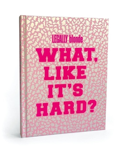 Бумажная книга «Legally Blonde What Like It's Hard? Journal», автор Running Press - фото №1