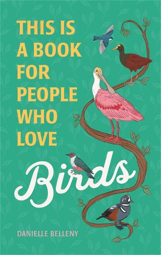 Паперова книга «This Is a Book for People Who Love Birds», автор Даніель Беллені - фото №1