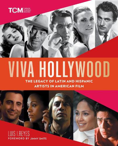 Бумажная книга «Viva Hollywood: The Legacy of Latin and Hispanic Artists in American Film», автор Луис И. Рейес - фото №1