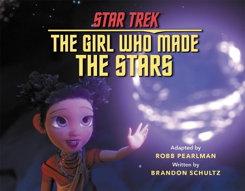 Паперова книга «Star Trek Discovery: The Girl Who Made the Stars», авторів Брендон Шульц, Робб Перлман - фото №1