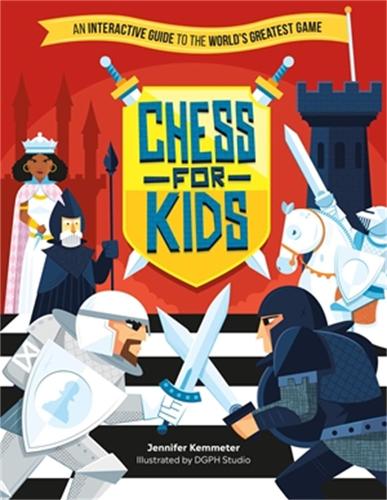 Бумажная книга «Chess for Kids: An Interactive Guide to the World’s Greatest Game» - фото №1