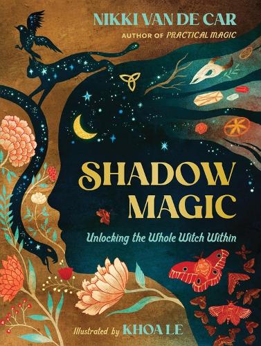 Бумажная книга «Shadow Magic: Unlocking the Whole Witch Within», автор Никки Ван Де Кар - фото №1