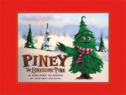 Бумажная книга «Piney the Lonesome Pine: A  Holiday Classic», автор Джейн В. Бейкеринк - фото №1