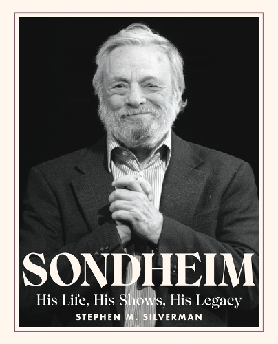Бумажная книга «Sondheim: His Life, His Shows, His Legacy», автор Стивен М. Сильверман - фото №1