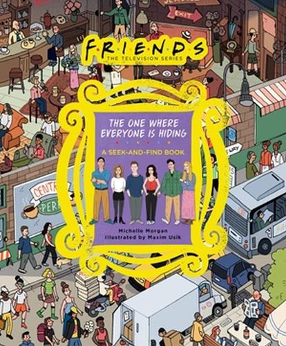 [object Object] «Friends: The One Where Everyone Is Hiding: A Seek-and-Find Book», авторов Мишель Морган, Warner Bros. Consumer Products - фото №1