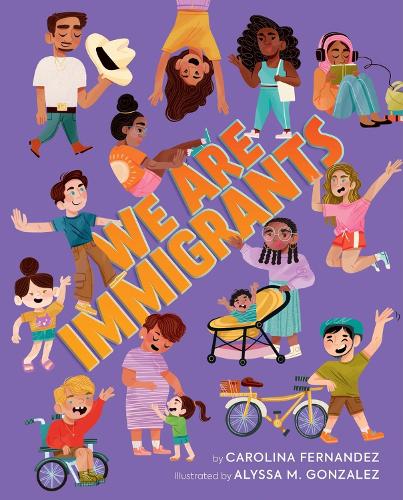 Паперова книга «We Are Immigrants», автор Кароліна Фернандес - фото №1