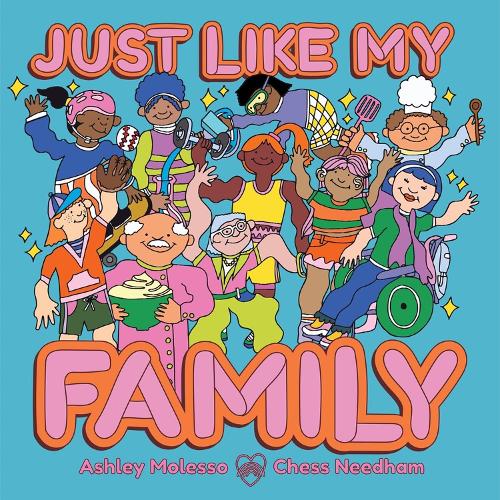 Бумажная книга «Just Like My Family», авторов Эшли Молессо, Чесс Нидхэм - фото №1