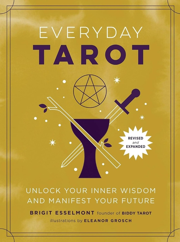Бумажная книга «Everyday Tarot: Unlock Your Inner Wisdom and Manifest Your Future», автор Бриджит Эссельмонт - фото №1