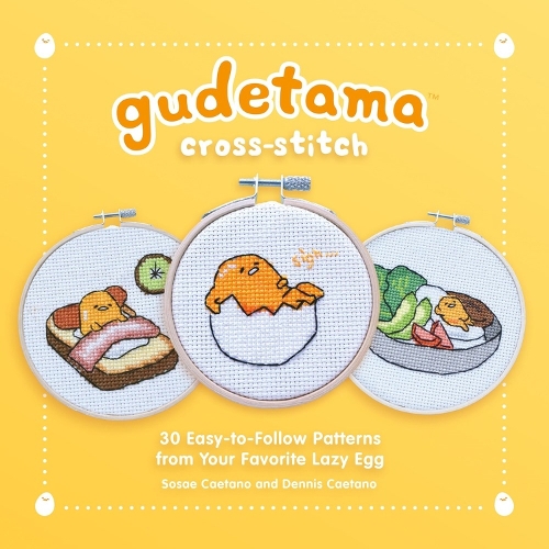 [object Object] «Gudetama Cross-Stitch: 30 Easy-to-Follow Patterns from Your Favorite Lazy Egg», авторов Деннис Каэтано, Сосае Каэтано - фото №1