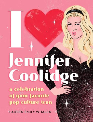 Бумажная книга «I Heart Jennifer Coolidge: A Celebration of Your Favorite Pop Culture Icon», автор Лорен Эмили Уэйлен - фото №1
