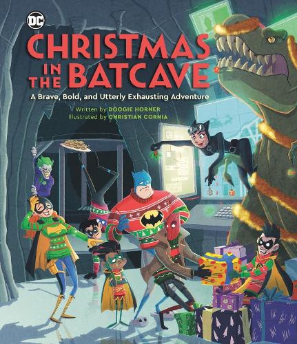 Паперова книга «Christmas in the Batcave: A Brave, Bold, and Utterly Exhausting Adventure [Officially licensed]», автор Дуґі Хорнер - фото №1