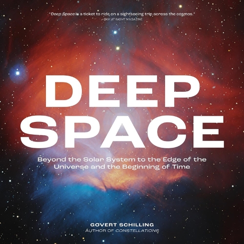[object Object] «Deep Space: Beyond the Solar System to the Edge of the Universe and the Beginning of Time», автор Говерт Шиллинг - фото №1