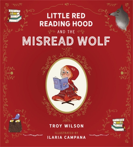 Бумажная книга «Little Red Reading Hood and the Misread Wolf», автор Трой Уилсон - фото №1