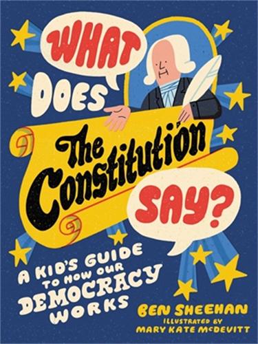 Бумажная книга «What Does the Constitution Say? (Kids edition)», автор Бен Шиен - фото №1