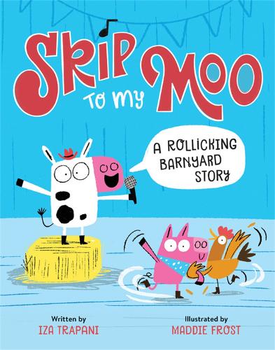 Паперова книга «Skip to My Moo: A Rollicking Barnyard Story», автор Іза Трапані - фото №1