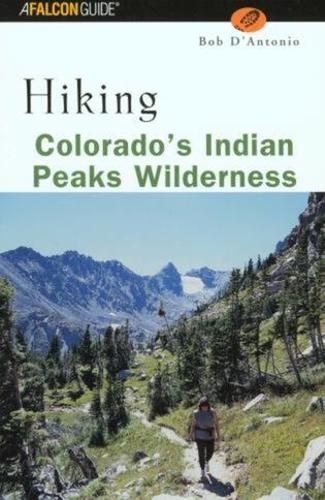 Паперова книга «Hiking Colorado's Indian Peaks Wilderness», автор Lyons Press - фото №1
