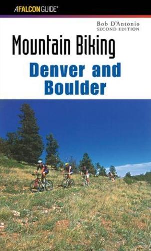 Бумажная книга «Mountain Biking Denver and Boulder», автор Боб Д'Антонио - фото №1