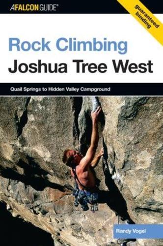 Бумажная книга «Rock Climbing Joshua Tree West: Quail Springs To Hidden Valley Campground», автор Рэнди Фогель - фото №1