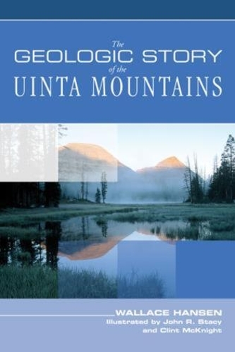 Паперова книга «Geologic Story of the Uinta Mountains» - фото №1