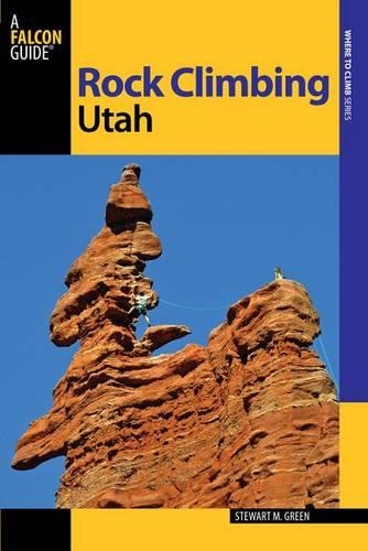 Бумажная книга «Rock Climbing Utah», автор Стюарт М. Грин - фото №1