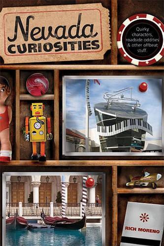 Бумажная книга «Nevada Curiosities: Quirky Characters, Roadside Oddities & Other Offbeat Stuff», автор Ричард Морено - фото №1