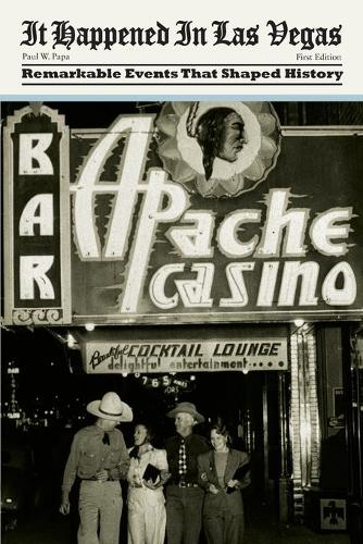 [object Object] «It Happened in Las Vegas: Remarkable Events That Shaped History», автор Пол В. Папа - фото №1