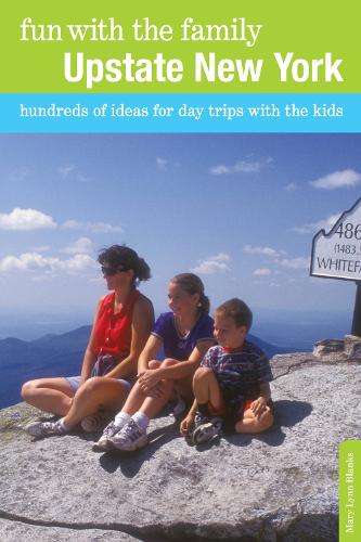 Бумажная книга «Fun with the Family Upstate New York: Hundreds of Ideas for Day Trips with the Kids», автор Мэри Линн Блэнкс - фото №1