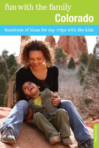 Бумажная книга «Fun with the Family Colorado: Hundreds Of Ideas For Day Trips With The Kids», автор Дорис Кеннеди - фото №1