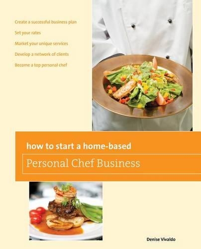 Бумажная книга «How to Start a Home-based Personal Chef Business», автор Дениз Вивальдо - фото №1