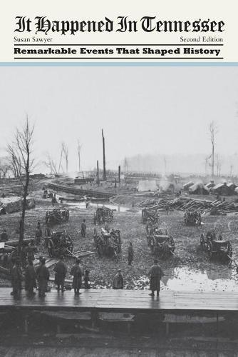 Бумажная книга «It Happened in Tennessee: Remarkable Events That Shaped History», автор Сьюзен Сойер - фото №1