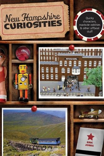Бумажная книга «New Hampshire Curiosities: Quirky Characters, Roadside Oddities & Other Offbeat Stuff», автор Эрик Джонс - фото №1