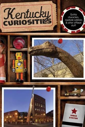 Паперова книга «Kentucky Curiosities: Quirky Characters, Roadside Oddities & Other Offbeat Stuff» - фото №1