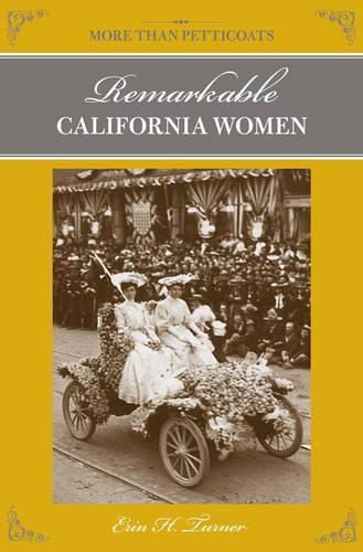Бумажная книга «More Than Petticoats: Remarkable California Women», автор Эрин Х. Тернер - фото №1