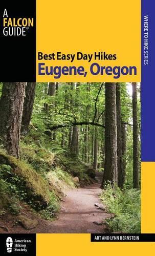 Паперова книга «Best Easy Day Hikes Eugene, Oregon», авторів Арт Бернштейн, Лінн Бернштейн - фото №1