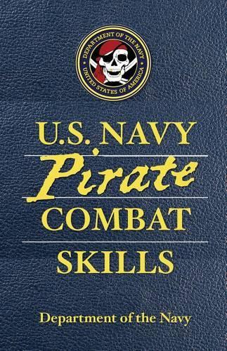 Паперова книга «U.S. Navy Pirate Combat Skills», автор Адам Регер - фото №1