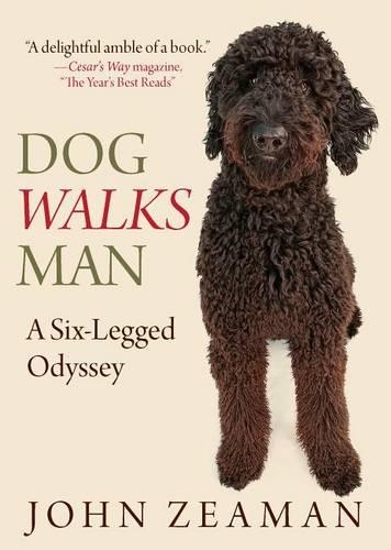 Паперова книга «Dog Walks Man: A Six-Legged Odyssey», автор Джон Зеаман - фото №1