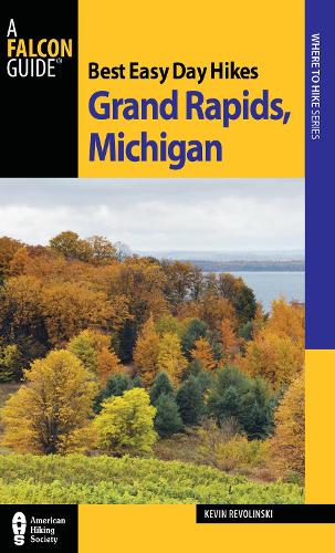 Паперова книга «Best Easy Day Hikes Grand Rapids, Michigan», автор Кевін Револінські - фото №1
