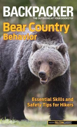 Бумажная книга «Backpacker magazine's Bear Country Behavior: Essential Skills And Safety Tips For Hikers», автор Билл Шнайдер - фото №1