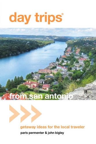 Паперова книга «Day Trips® from San Antonio: Getaway Ideas For The Local Traveler», авторів Джон Біглі, Періс Перментер - фото №1