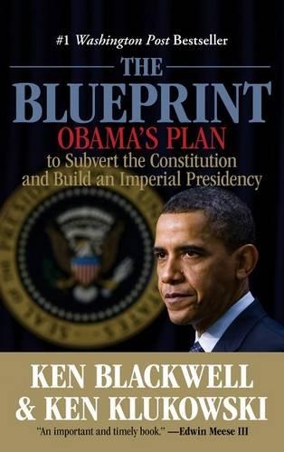 Паперова книга «Blueprint: Obama's Plan To Subvert The Constitution And Build An Imperial Presidency» - фото №1
