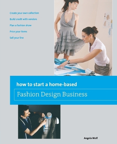 Бумажная книга «How to Start a Home-based Fashion Design Business», автор Анджела Вульф - фото №1