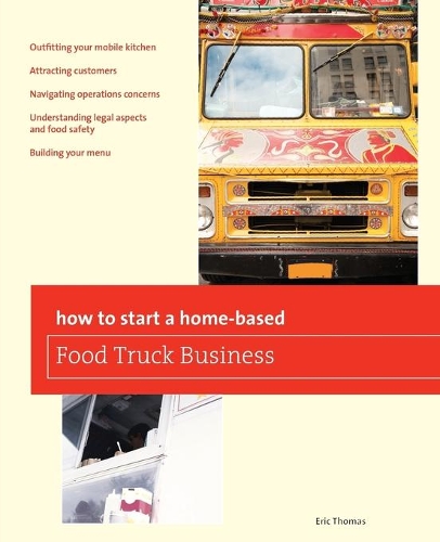 Бумажная книга «How To Start a Home-based Food Truck Business», автор Эрик Томас - фото №1